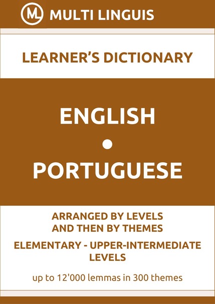English-Portuguese (Level-Theme-Arranged Learners Dictionary, Levels A1-B2) - Please scroll the page down!